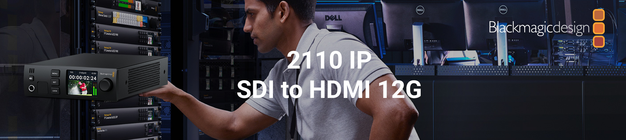 Blackmagic 2110 IP SDI to HDMI 12G_Slider_Ext