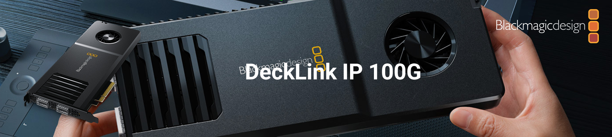 Blackmagic Decklink 100G_Slider_Ext