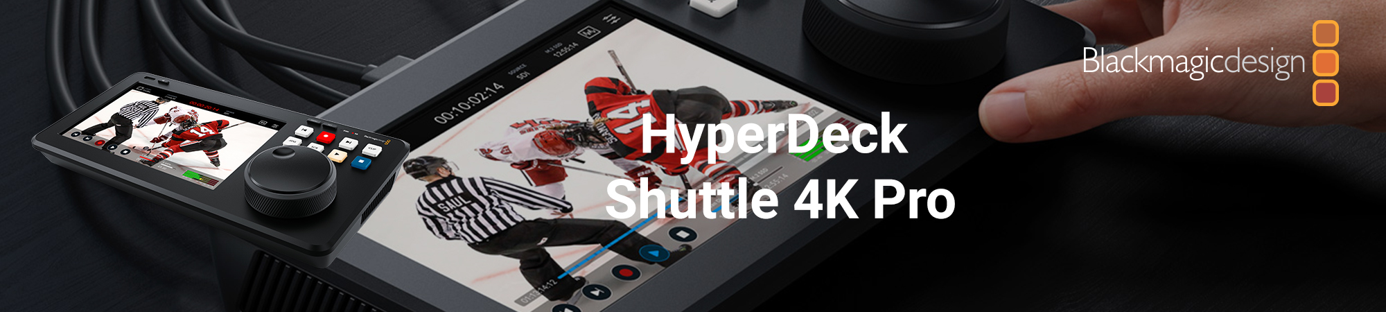 Blackmagic Hyperdeck Shuttle 4K Pro_Slider_Ext